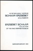 Az István király Múzeum Schaár Erzsébet gyűjteménye. Az István király Múzeum Közleményei, D sorozat,...