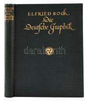 Elfried Bock: Die deutsche Graphik. München, 1922,Franz Hanfstaengl. Fekete-fehér képekkel gazdagon illusztrált. Aranyozott, egészvászon kötésben, szép állapotban.