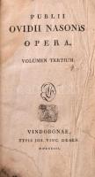 Publii Ovidii Nasonis Opera Volumen Tertium. Vindobonae, 1803, Typis Jos. Vinc. Degen, 2+612 p. Latin nyelven. Korabeli aranyozott gerincű félbőr-kötésben, kopott borítóval, sérült gerinccel, a könyvtest egyben van, de elvált a gerincétől, foltos lapokkal, a címlapon bélyegzővel, kis lyukkal, megviselt állapotban.
