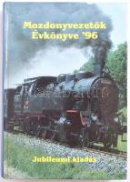 Mozdonyvezetők Évkönyve 96. Jubileumi kiadás, Bp., 1995. Kiadja: Mozdonyvezetők szakszervezete, papírkötésben.