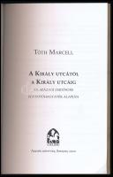 Tóth Marcell: A Király utcától a Király utcáig. Zsidósors egy fotóhagyaték alapján .Szeged, 2020. Ar...