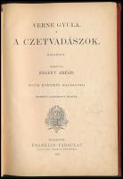Verne Gyula: A czetvadászok. Fordította Zigány Árpád.  Budapest, 1902. Franklin. 158 l. 1 sztl. lev....