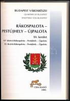 Budapest városrészei. Rákospalota, Pestújhely, Újpalota XV. kerület. Szerk.:Dr. Kasza Sándor. hn., 2...