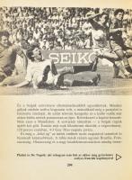 Pintér István: Álom és valóság. Bp., é.n., Lapkiadó Vállalat. Puskás Ferenc, az Aranycsapat kapitány...