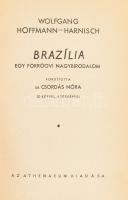 Wolfgang Hoffmann-Harnisch: Brazília. Egy forróövi nagybirodalom. Fordította: Dr. Csordás Nóra. Buda...