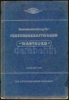 Betriebsanleitung für Personenkraftwagen, Wartburg. Lipcse, 1960, Fachbuchverlag. Kiadói papír kötésben, német nyelven.