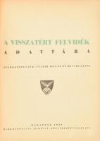 Csatár István - Ölvedi János: A visszatért Felvidék adattára. Bp., 1939, Mahr Ottó és Tsa "Rákó...