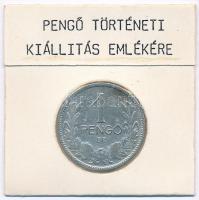 1926. 1P Ag "PENGŐ TÖRTÉNETI KIÁLLÍTÁS EMLÉKÉRE / OTP BANK" karton tokban T:2-