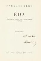 Farkass Jenő: Éda I-II. köt. Történelmi regény Kun László király idejéből. Bp.,1934,Csokonai, 247+1;...