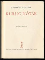 Endrődi Sándor: Kuruc nóták. Bp,[1935], Kir. M. Egyetemi Nyomda, 251 p. Ötödik kiadás. Kiadói kissé ...