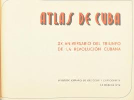 1978 Atlas de Cuba. XX Aniversario del Triunfo de la Revolución Cubana. La Habana, 1978, Instituto C...
