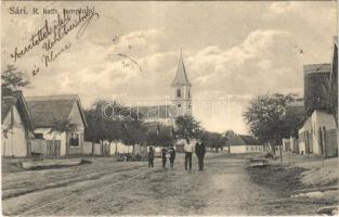 1913 Sári (Dabas), utca, római katolikus templom. Kohut Adolf kiadása + SÁRI POSTAI ÜGYN