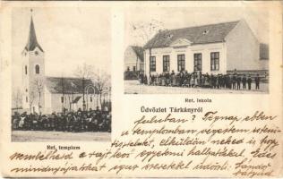 1918 Tárkány, Református templom és iskola. Tóth Mihály kiadása