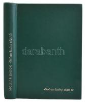 Molnár Gábor: Ahol az ösvény véget ér. Észak-Brazília őserdeiben. Bp., 1964, Szépirodalmi Könyvkiadó...
