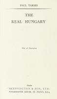 Paul Tabori: The real Hungary with 16 illustrations. London, 1939. Skeffington. KIadói vászon kötésb...