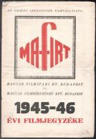 1945 Mafirt Magyar Filmipari Rt. és Magyar Filmkölcsönző Kft. 1945-46 évi filmjegyzéke. 8 p. Hajtva, gyűrődéssel