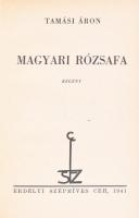 Tamási Áron: Magyari rózsafa. Regény. Kolozsvár, 1941, Erdélyi Szépmíves Céh, (Bp., Révai-ny.), 194+...