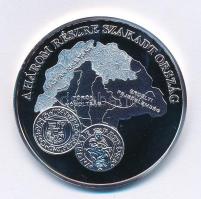 DN A magyar pénz krónikája - A három részre szakadt ország Ag emlékérem tanúsítvánnyal (20g/0.999/38,61mm) T:1 (eredetileg PP) patina