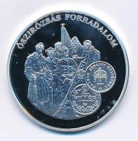 DN A magyar pénz krónikája - Őszirózsás forradalom Ag emlékérem tanúsítvánnyal (20g/0.999/38,61mm) T:1 (eredetileg PP) kis patina, fo.