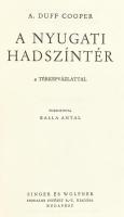 A[lfred] Duff Cooper: A nyugati hadszíntér. 4 térképvázlattal. Fordította: Balla Antal. Balla Antal ...