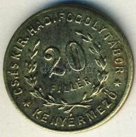 Kenyérmező/hadifogolytábor (1915.) 20f T:2-/3+