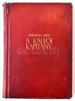 P. Gulácsy Irén: A kállói kapitány. I-II. köt. Bp., 1934,Singer és Wolfner, (Hungária-ny.), 291+1;2+...