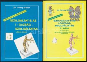 Dr. Ormay Gábor: Szolgáltat-e az I-gazság-szolgáltatás (görbe tükör). I-II. kötet. Miskolc, 1999, magánkiadvány. Papírkötésben, jó állapotban. A szerző által dedikált példány.