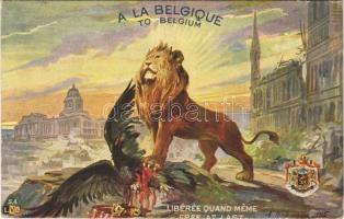 1917 A la Belgique - Libérée quand meme / To Belgium - Free at last (EK)