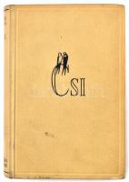 Fekete István: Csí. Történet állatokról és emberekről. Mühlbeck Károly rajzaival. Bp.,(1940),Singer ...