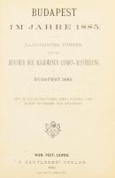 Budapest im Jahre 1885. Illustrirter Führer für die Besucher der allgemeinen Landes-Austellung in Bu...