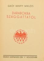 Gróf Bánffy Miklós: Erdélyi történet I-III. köt.: I. köt.: Megszámláltattál... I-II. köt., II. köt.:...