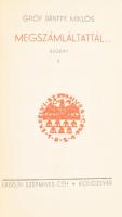 Gróf Bánffy Miklós: Erdélyi történet I-III. köt.: I. köt.: Megszámláltattál... I-II. köt., II. köt.:...