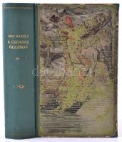 [Karl May] May Károly: A Csendes óczeánon. Utazási élmények. Ford.: Szekrényi Lajos. Bp., 1898, Stephaneum, 2+677+3 p. Átkötött félvászon-kötés, az eredeti elülső borító kopott illusztrációját az átkötéskor felhasználták.