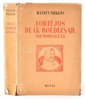 Bánffy Miklós: Fortéjos Deák Boldizsár memoriáléja. Bp.,1943, Révai. Kiadói félvászon-kötés, festett felső lapélekkel, kissé szakadozott papírborítóval.