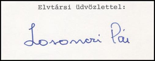 1979 Losonczi Pál (1919-2005) Kossuth-díjas magyar mezőgazdász, az Elnöki Tanács elnökének aláírása ...