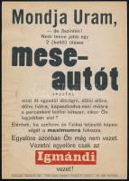 cca 1920 Vezetni egyelőre csak az Igmándi vezet! Schmidhauer-féle Igmándi keserűvíz, reklám-,villamosplakát, Bp., Globus-ny., 24×17 cm