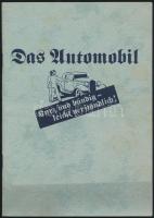 cca 1930-1940 Das Automobil. Kurz und bündig - leicht verständlich! Rüsselheim A. M., én., Adam Opel A.G., 50 p. Német nyelven. Szövegközti illusztrációkkal.