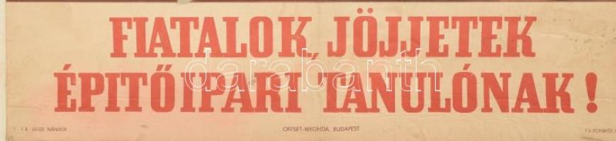 Pál György (1906-1986): "Fiatalok, jöjjetek építőipari tanulónak!" Propaganda plakát, ofsz...