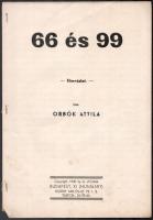 1940 Orbók Attila: 66 és 99, filmvázlat, gépelt, 12p