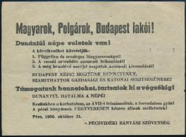 1956. október 31. Pécs, Magyarok, Polgárok, Budapest Lakói! - Dunántúl népe veletek van! röpcédula