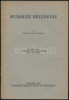 Hadrovics László: Muraköz helynevei. DEDIKÁLT! Bp., 1934, Hornyánszky. Kiadói papírkötés, jó állapotban.