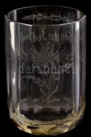 Antik emlék pohár metszett "Gabor Josef" felirattal és virág dekorral. Kopásokkal, alján k...