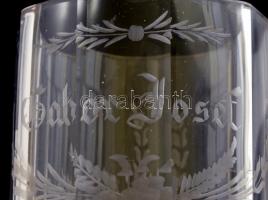 Antik emlék pohár metszett "Gabor Josef" felirattal és virág dekorral. Kopásokkal, alján k...