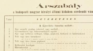cca 1905 Árszabály a budapesti magyar királyi állami hidakon szedendő vámdíjakról, m. k. állami hida...
