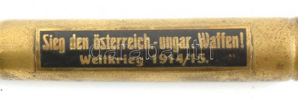 1914/15 I. világháborús emlék Osztrák magyar győzelemre feliratos, táblás töltényhűvely formájú ceru...
