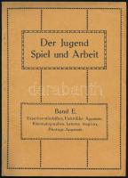 1912 Leipzig, Der Jugend Spiel und Arbeit, Band E - ein Ratgeber bei der Auswahl von Spiel- und Lehrmitteln, 88+8p