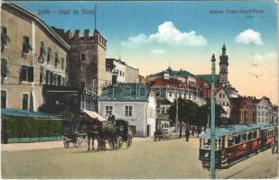 1915 Hall in Tirol, Kaiser Franz Josef Platz / square, horse chariots, tram