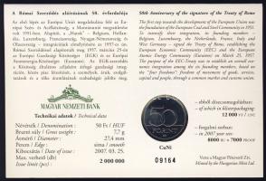 2007. 50Ft "Római Szerződés" elsőnapi veret számozott emléklapon T:1 Csak 12000db!