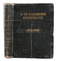 De Sgardelli Caesar: A világháború kézikönyve 1914-1918. DEDIKÁLT! Bp., 1935 Lloyd Szaklapok Kiadása. Kiadói egészvászon kötés, kopottas állapotban.