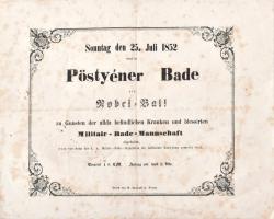1852 Pöstyénfürdő nemesi bál hirdetménye. Foltos. / Pöstyén nobleman ball poster. Stained 31x23 cm